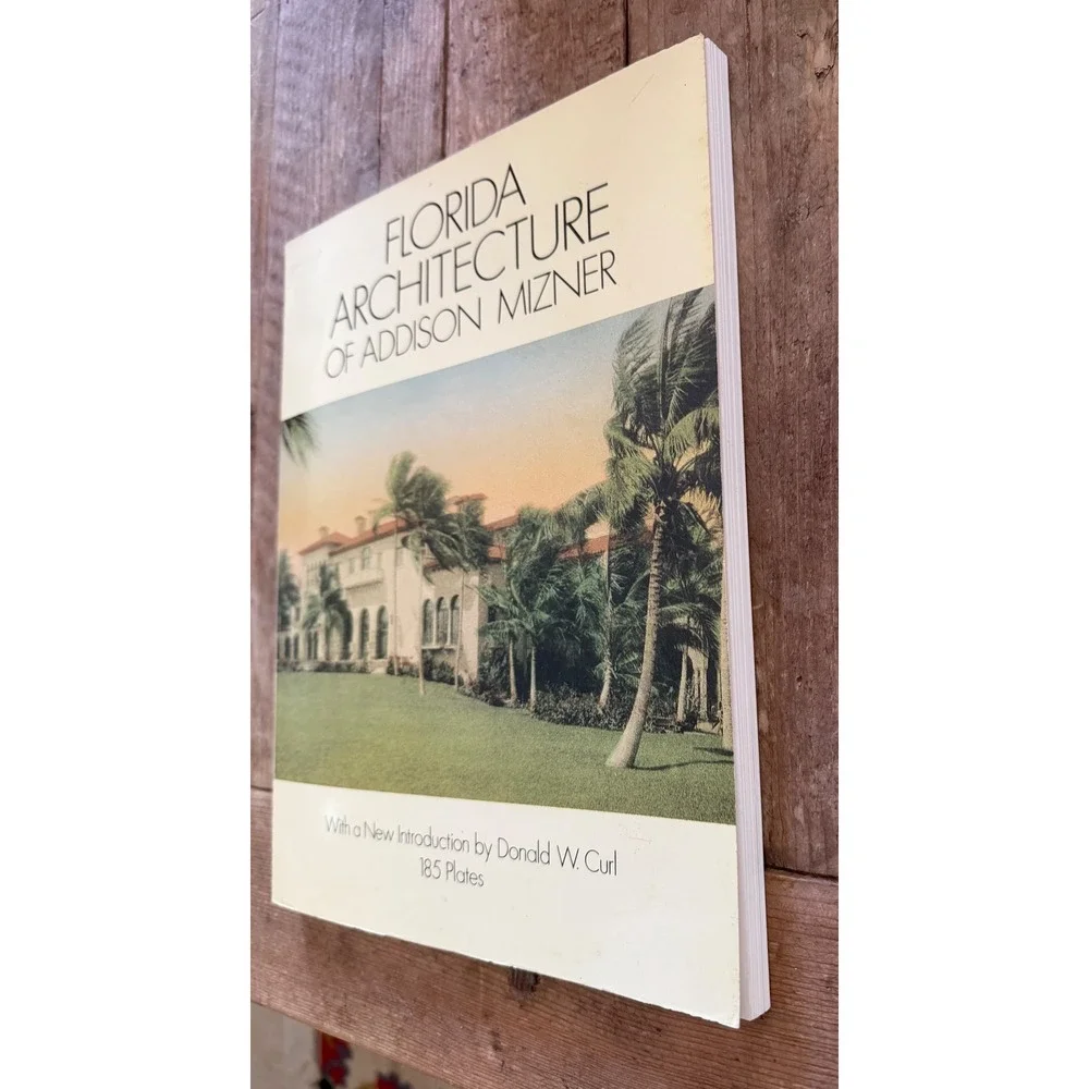 Florida Architecture of Addison Mizner Donald W Curl Dover 1992 Paperback Book